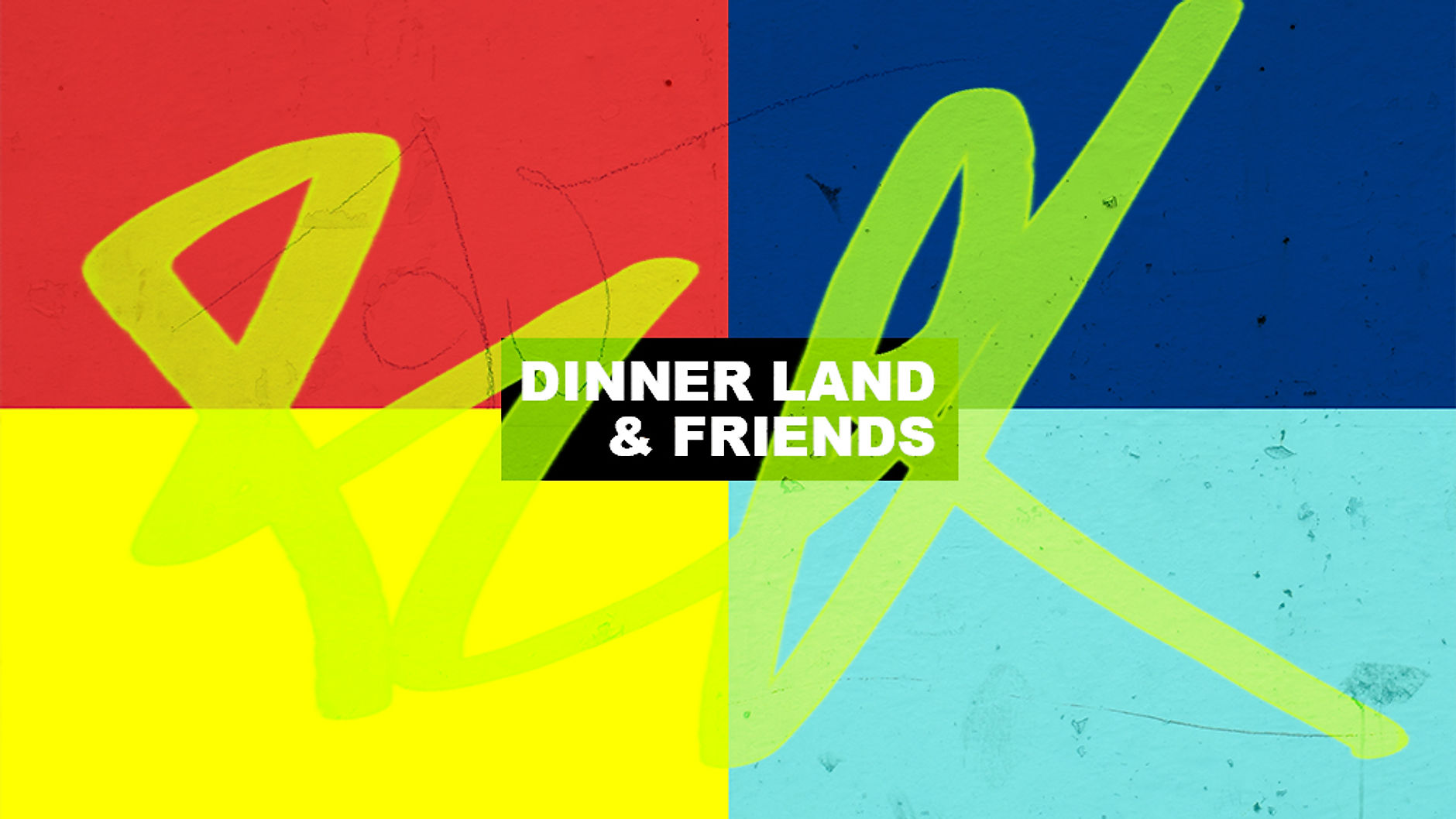 Dinner Land & Friends